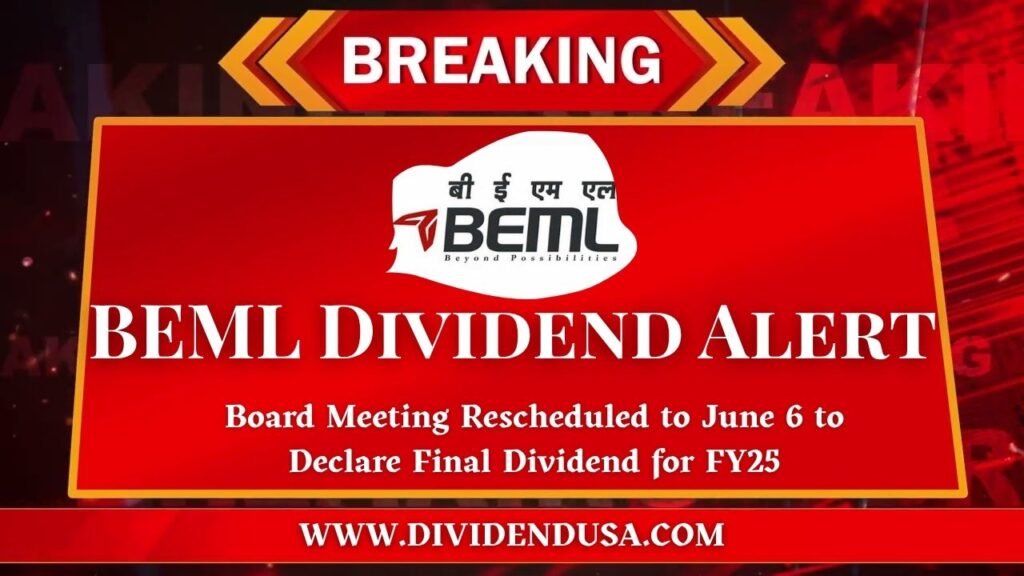 BEML Dividend Alert: Board Meeting Rescheduled to June 6 to Declare Final Dividend for FY25