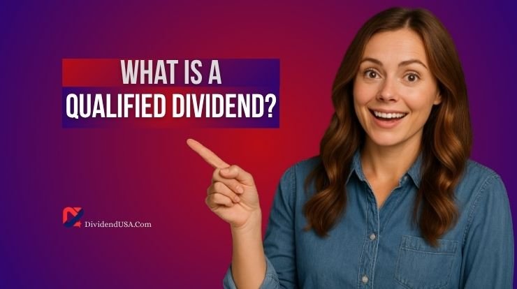 What is a Qualified Dividend?