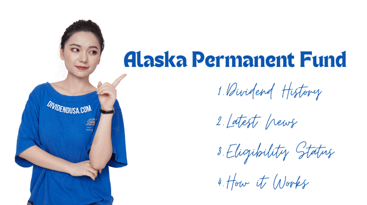 Alaska Permanent Fund: Dividend History, Eligibility Status, How it Works & Dividend Calculator