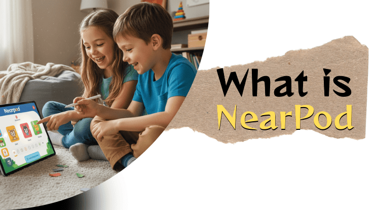 What is Nearpod? The Beginner-Friendly Guide for Teachers & Students