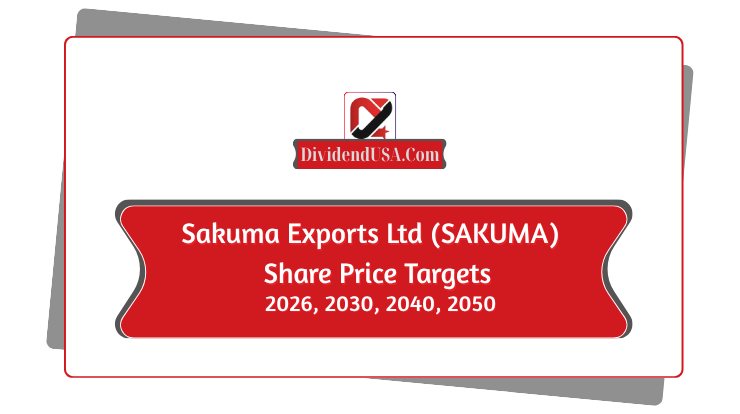 Sakuma Exports Ltd (SAKUMA) Share Price Target 2026, 2030, 2040, 2050