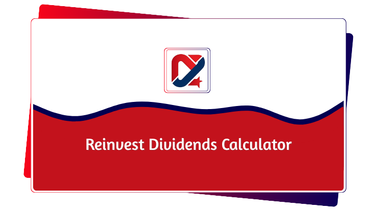 Reinvest Dividends Calculator